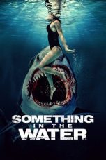 Tonton FilmSomething in the Water (2024) 