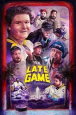 Tonton FilmThe Late Game (2024) 