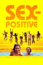 Tonton FilmSex Positive (2024) 