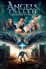 Tonton FilmAngels Fallen: Warriors of Peace (2024) 