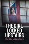 Tonton FilmThe Girl Locked Upstairs: The Tanya Kach Story (2024) 