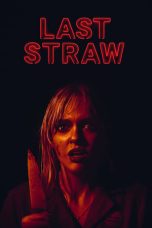 Tonton FilmLast Straw (2024) 